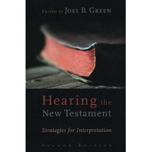 Hearing the New Testament: Strategies for Interpretation, 2nd Edition
