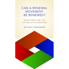 Can a Renewal Movement be Renewed? Questions for the Future of Ecumenism