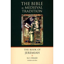 The Book of Jeremiah: The Bible in Medieval Tradition