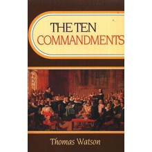 The Ten Commandments [Thomas Watson, Paperback]