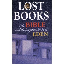 The Lost Books of the Bible & the Forgotten Books of  Eden