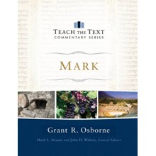 Mark: Teach the Text Commentary (Hardcover)