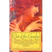 Out of the Garden: Women Writers on the Bible