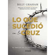Lo que sucedio en la cruz (What Happened at the Cross)