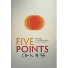 Five Points: Towards a Deeper Experience of God's Grace