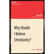 Why Should I Believe Christianity?