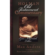 Ezra, Nehemiah, Esther: Holman Old Testament Commentary [HOTC]
