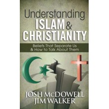 Understanding Islam & Christianity: Beliefs That   Separate Us & How to Talk About Them