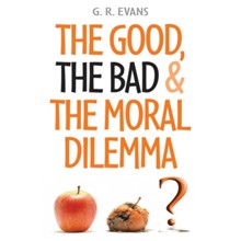 The Good, the Bad and the Moral Dilemma