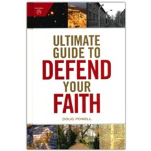 Ultimate Guide to Defend Your Faith