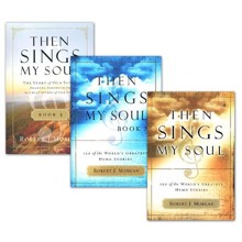 Then Sings My Soul, Volumes 1-3