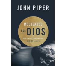 Moldeados por Dios (Shaped by God)