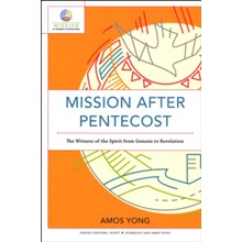 Mission after Pentecost: The Witness of the Spirit from Genesis to Revelation