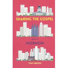 Sharing the Gospel With a Mormon