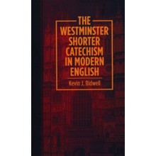The Westminster Shorter Catechism in Modern English
