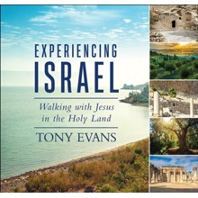 Experiencing Israel: Walking with Jesus in the Holy Land
