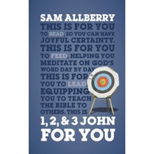1, 2, & 3 John For You: Joyful Certainty