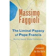 The Liminal Papacy of Pope Francis: Moving toward Global Catholicity