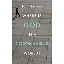 Where is God in a Coronavirus World?