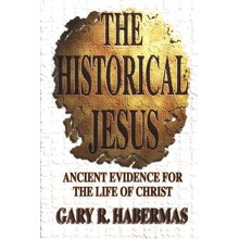 The Historical Jesus: Ancient Evidence for the Life of Christ
