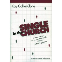 Single in the Church: New Ways to Minister with 52% of God's People