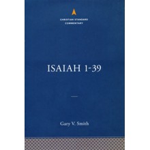 Isaiah 1-39: The Christian Standard Commentary