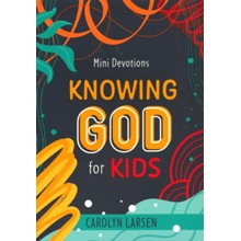 Knowing God for Kids Mini Devotions