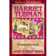 Heroes of History: Harriet Tubman, Freedombound