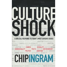 Culture Shock: A Biblical Response to Today's Most Divisive Issues
