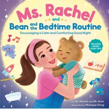 Ms. Rachel and Bean and the Bedtime Routine: Encouraging a Calm and Comforting Good Night