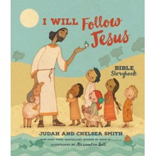 I Will Follow Jesus--Bible Storybook