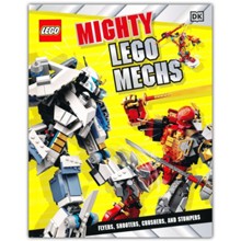 Mighty LEGO Mechs: Flyers, Shooters, Crushers, and Stompers