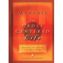 The Cross-Centered Life
