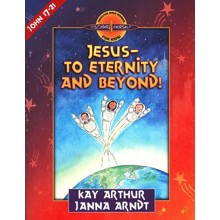 Discover 4 Yourself, Children's Bible Study Series: Jesus: To  Eternity and Beyond (John Chapters 17-21)