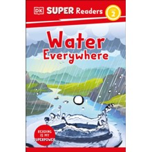 DK Super Readers Level 2 Water Everywhere