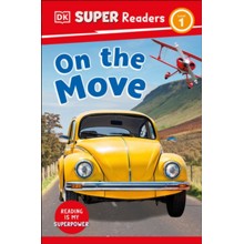 DK Super Readers Level 1 On the Move