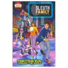 Sleuth Family Robinson: Fighting Evil around the World