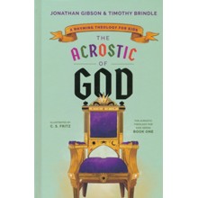 The Acrostic of God: A Rhyming Theology for Kids - Slightly Imperfect