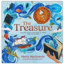 The Treasure: Ancient Story Ever New of Jesus and His Church