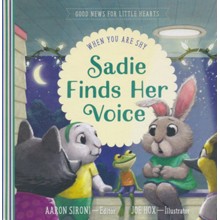 Sadie Finds Her Voice: When You Feel Shy