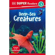 DK Super Readers Level 3 Deep Sea Creatures