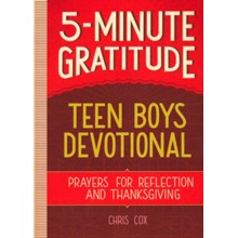5-Minute Gratitude: Teen Boys Devotional: Prayers for Reflection and Thanksgiving