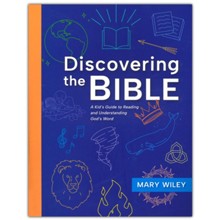 Discovering the Bible: A Kid's Guide to Reading and Understanding God's Word