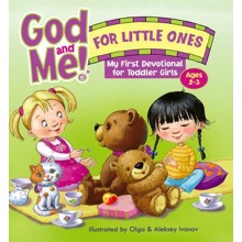 God and Me! For Little Ones: Toddler Devotional for Girls 2-3 years old