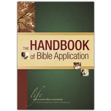 The Handbook of Bible Application (for the Life Application Bible)