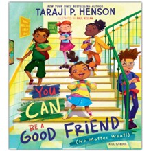 You Can Be a Good Friend (No Matter What: A Lil TJ Book