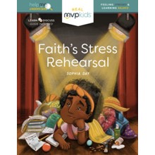 Faith's Stress Rehearsal: Feeling Stress and Learning Balance (Help Me Understand), Hardcover