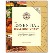 The Essential Bible Dictionary: Key Insights for Reading God's Word