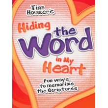 Hiding the Word in My Heart: Fun Ways to Memorize Scriptures