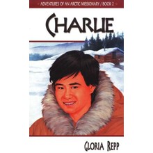 Adventures of an Arctic Missionary #2, Charlie